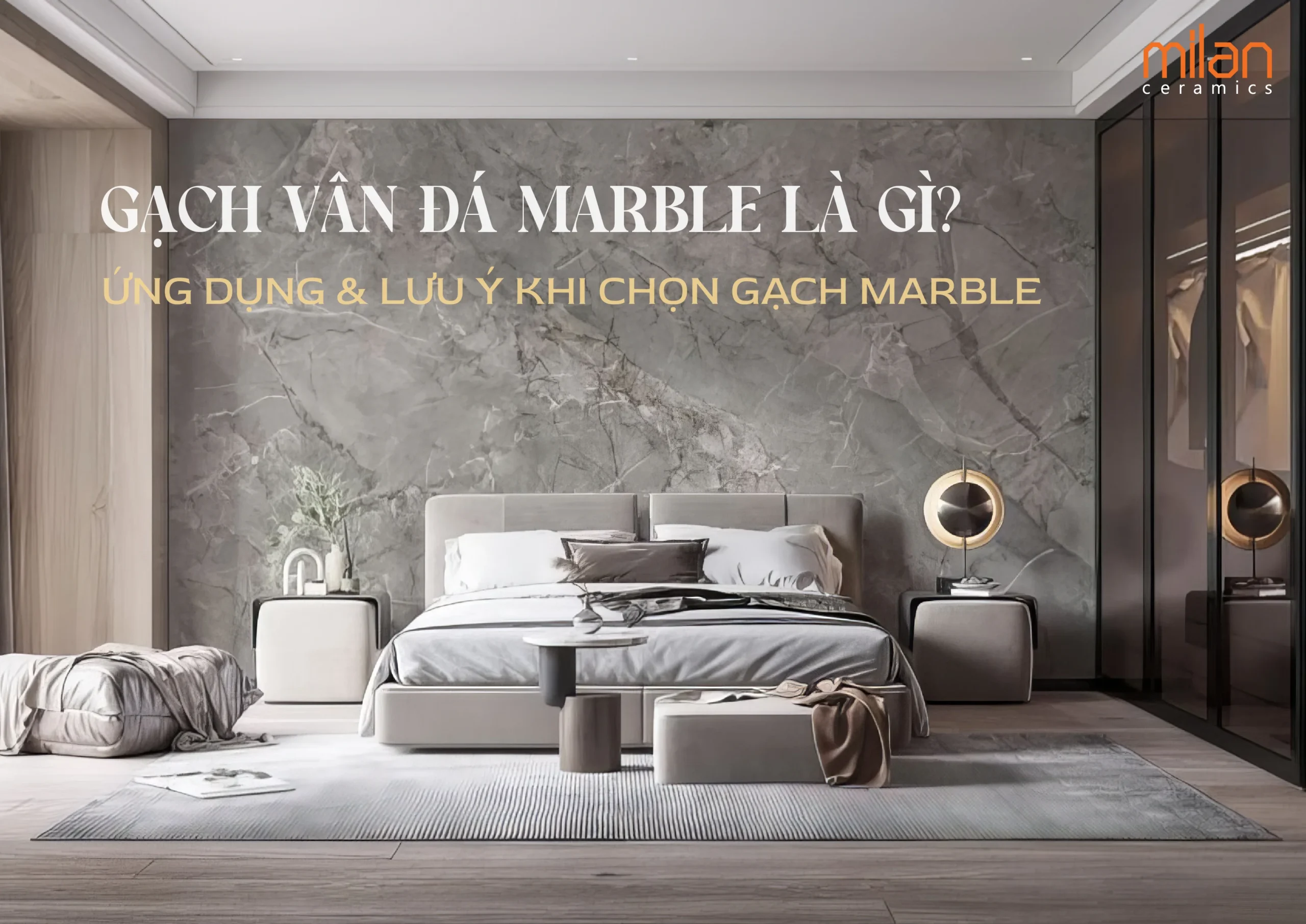 Gạch vân đá marble Gạch vân đá Marble là gì? Ứng dụng gạch vân đá Marble Lưu ý khi chọn gạch Marble Gạch Marble cho không gian nội thất