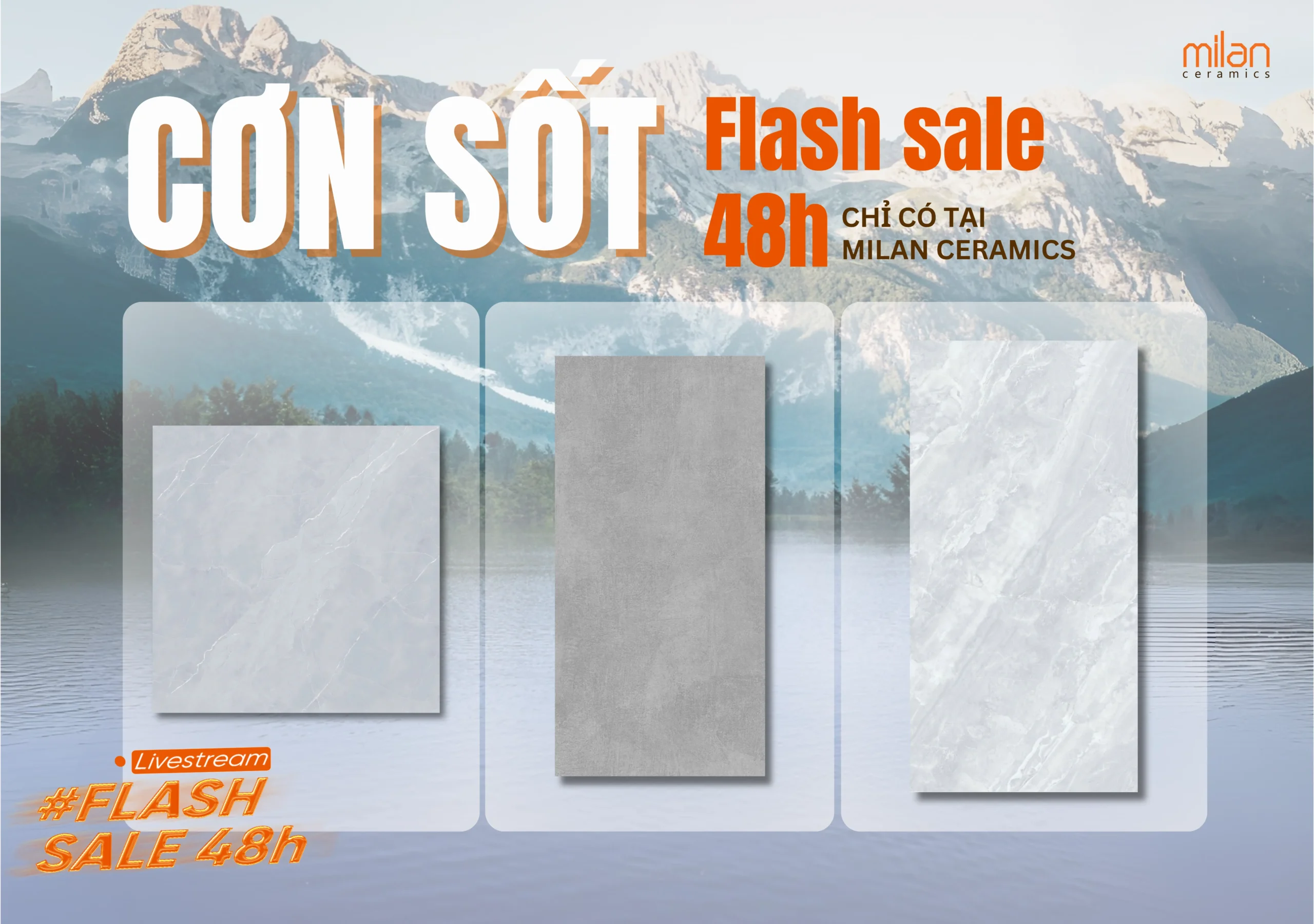 flash sale gạch ốp lát, mua gạch giá rẻ 2025, livestream Milan Ceramics, gạch ốp lát chất lượng