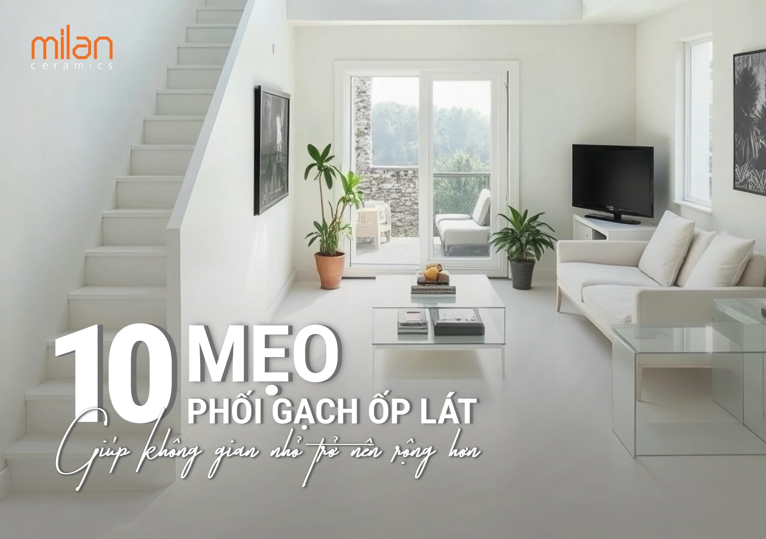 mẹo phối gạch, thiết kế không gian nhỏ, gạch ốp lát cho nhà nhỏ, cách phối gạch giúp nhà rộng hơn, gạch sáng màu, phối gạch ốp tường và lát nền, chọn kích thước gạch cho phòng nhỏ